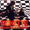 Roxette Crash! Boom! Bang!